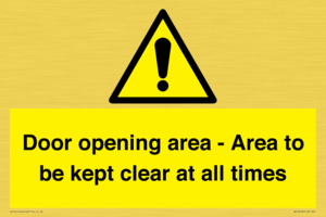 Door opening area - Area to be kept clear at all times